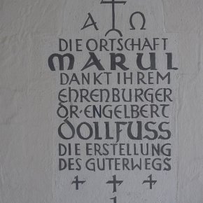 Die Ortschaft Marul dankt ihrem Ehrenbürger Dr. Engelbert Dollfuss die Erstellung des Güterwegs